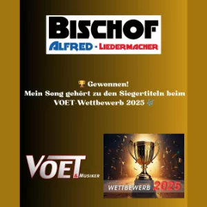 Quadratische Grafik mit dem Logo von Alfred Bischof – Liedermacher und dem Hinweis auf den Sieg beim VOET Wettbewerb 2025 mit dem Song „Und plötzlich“.